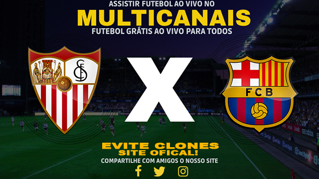 Assistir Sevilla x Barcelona AO VIVO Online 09/02/2025