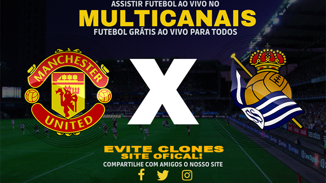 Assistir Manchester United x Real Sociedad AO VIVO Online 13/03/2025