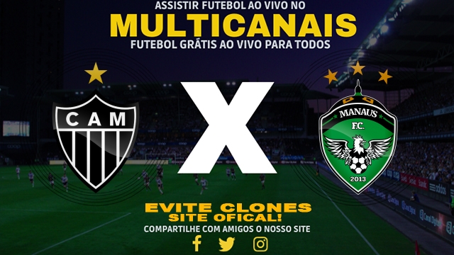 Assistir Atlético-MG x Manaus AO VIVO Online 05/03/2025