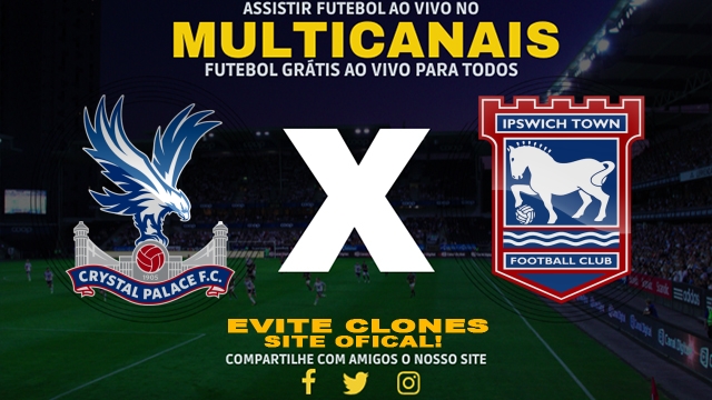 Assistir Crystal Palace x Ipswich Town AO VIVO Online 08/03/2025