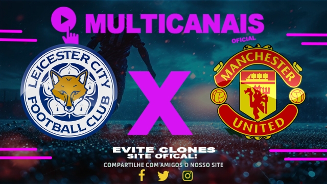 Assistir Leicester City x Manchester United AO VIVO Online 16/03/2025